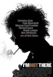 I'M Not There.
