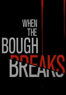 When The Bough Breaks