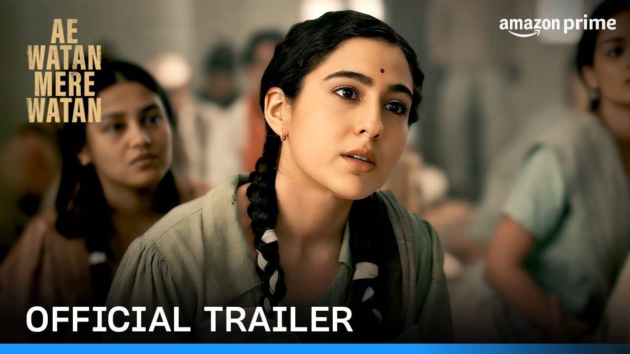 Ae Watan Mere Watan Trailer Sara Ali Khan And Sachin Khedekar