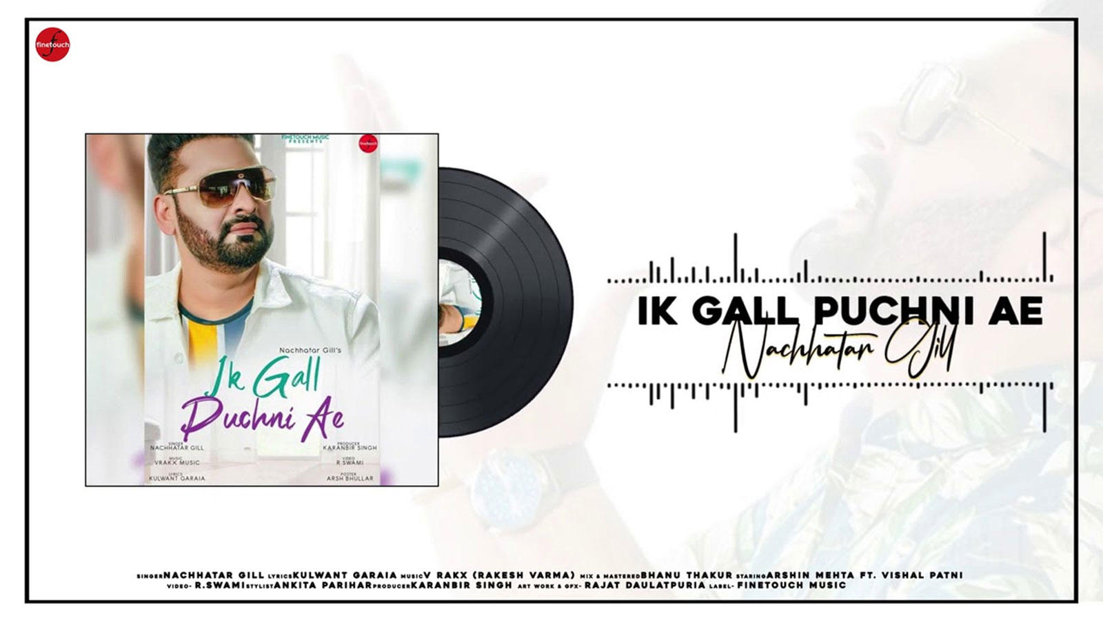 Watch New Punjabi Audio Song Ik Gall Puchni Ae Sung By Nachhatar