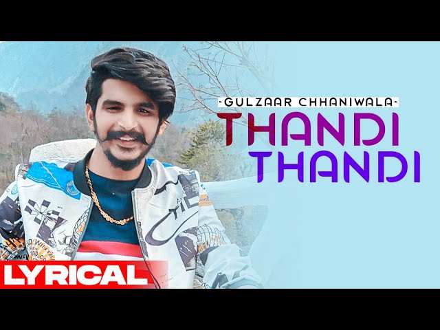 Watch Latest Haryanvi Music Video Song Thandi Thandi Sung By Gulzaar