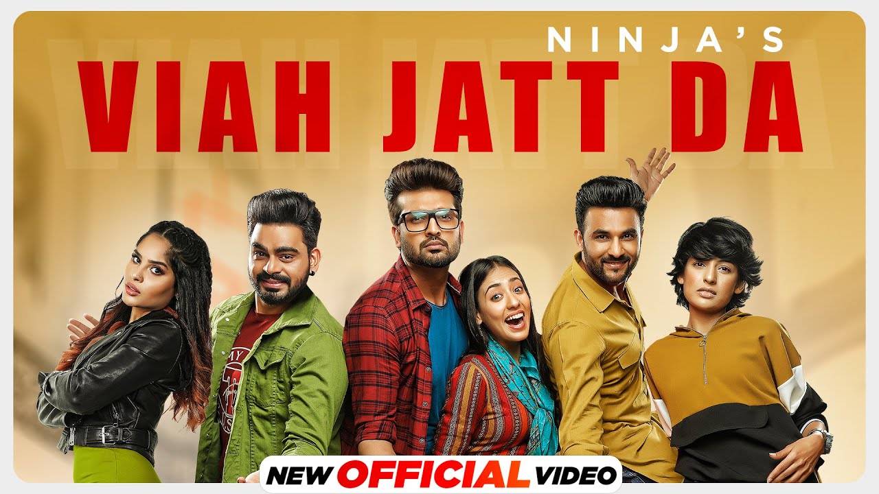 Check Out New Punjabi Song Official Music Video Viah Jatt Da Sung