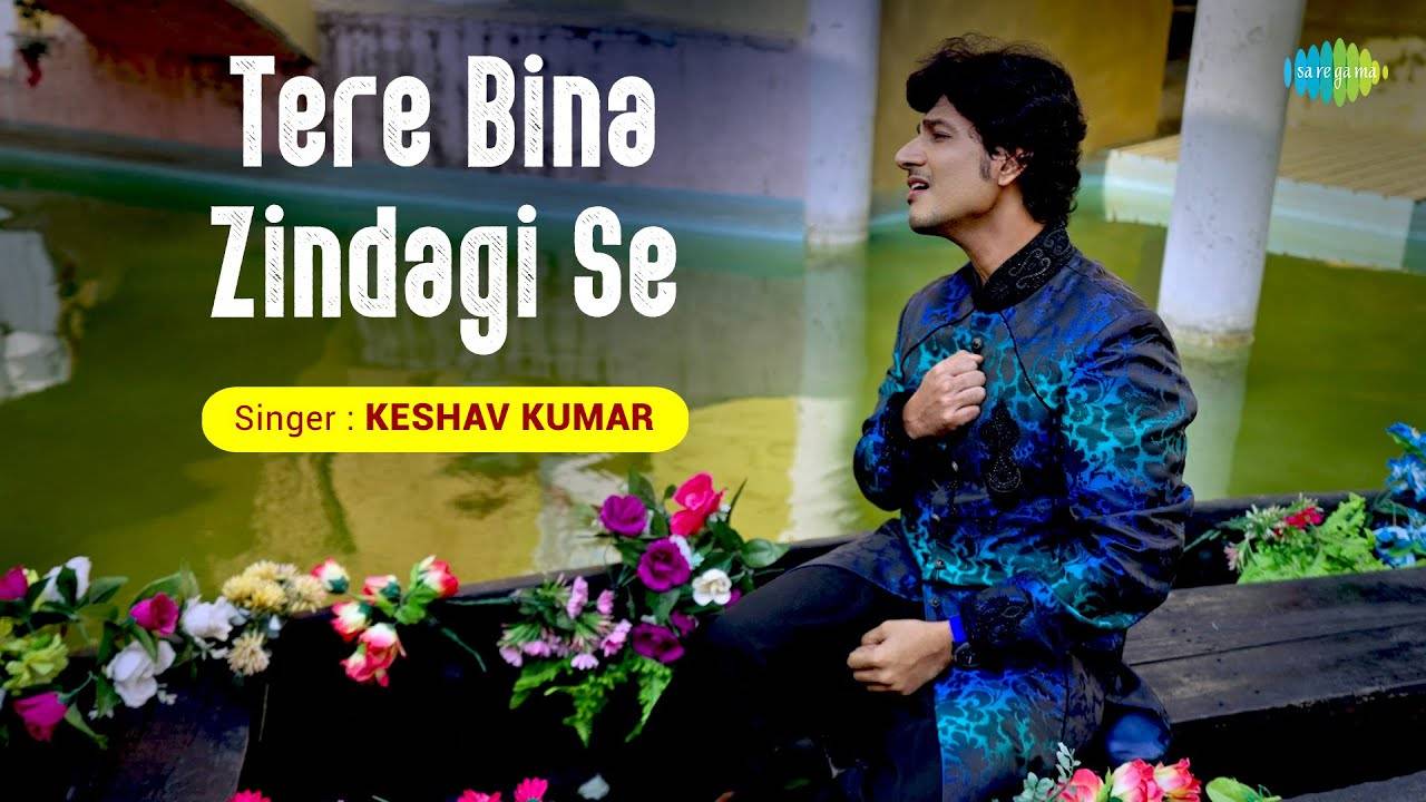 Check Out Popular Hindi Official Music Video Tere Bina Zindagi Se