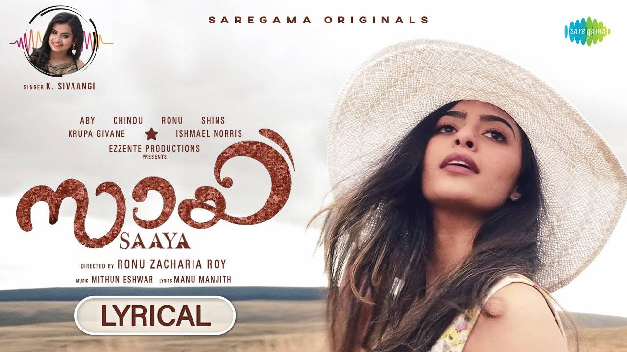 Check Out Latest Malayalam Song Official Lyrical Video Saaya Sung