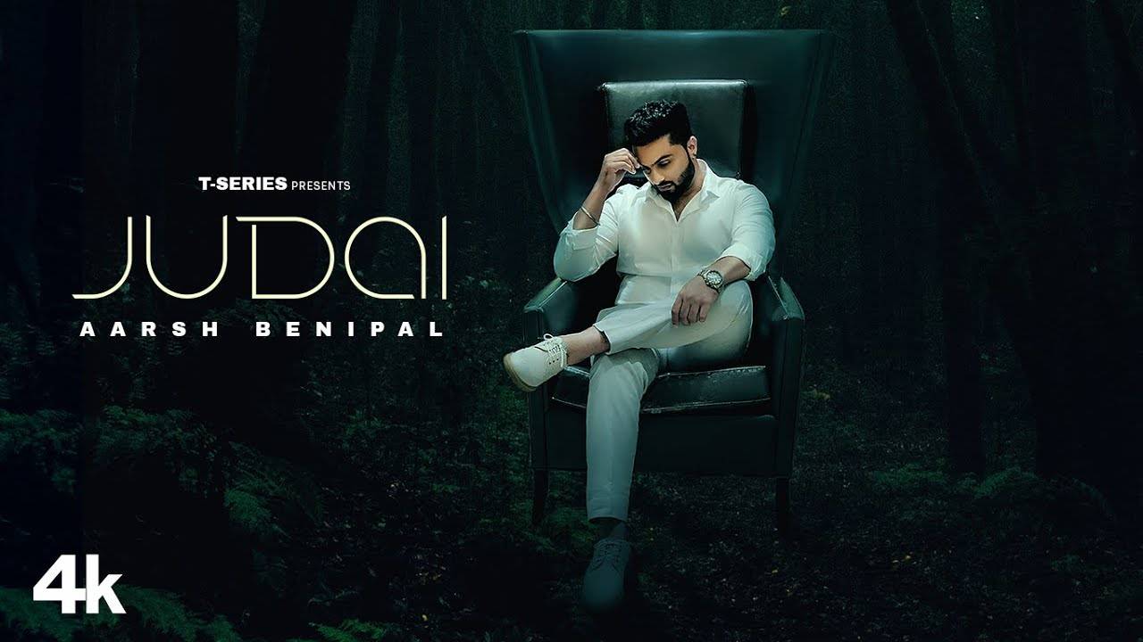 Check Out Latest Punjabi Music Video Song Judai Sung By Arsh Benipal