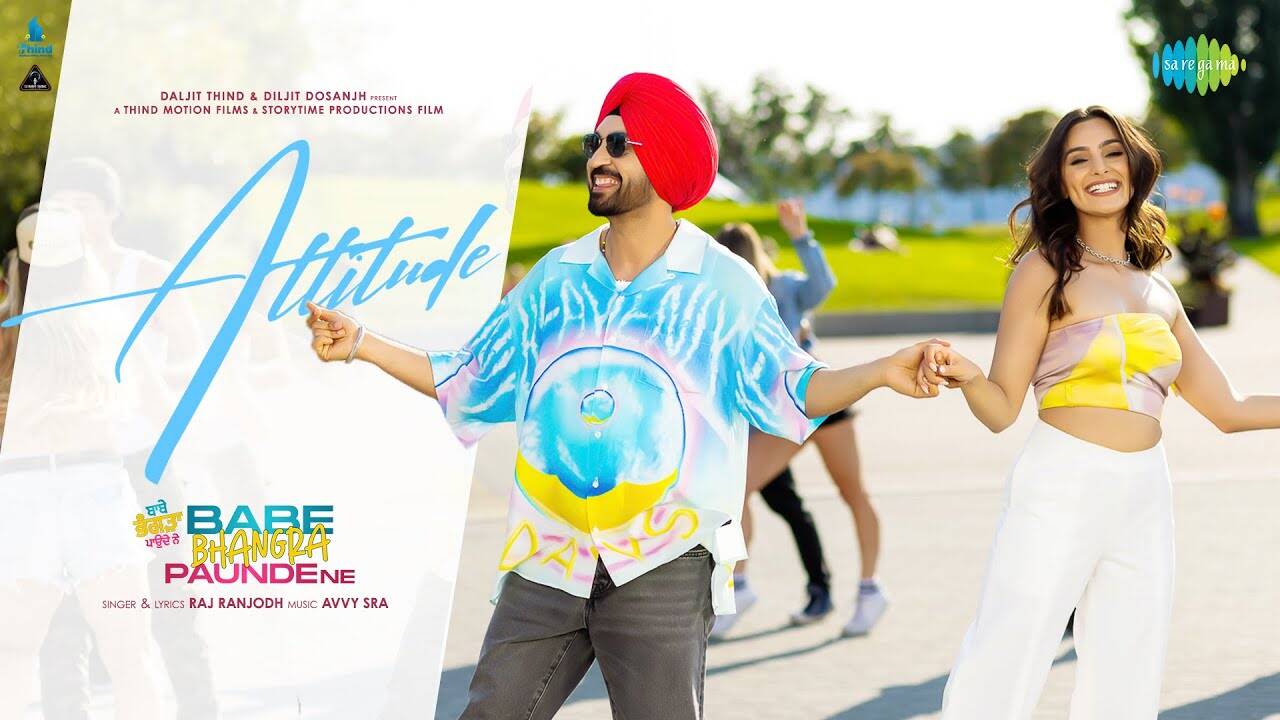 Babe Bhangra Paunde Ne Song Attitude