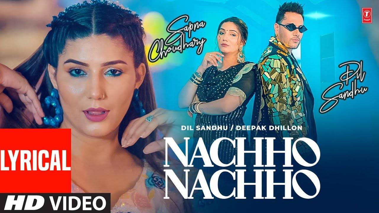 Listen To The Popular Punjabi Lyrical Video Song Nachho Nachho Sung