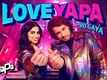 Loveyapa | Song - Loveyapa Ho Gaya