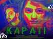 Kapati - Official Trailer