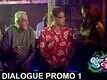 Tumhi Amchyavar Line Martay | Dialogue Promo 1 | Dhurandhar Bhatawdekar | Mohan Joshi & Mohan Agashe