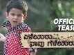 Official Teaser - Eleyaru Naavu Geleyaru