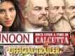 Official Trailer - Junoon: Once Upon A Time In Calcutta