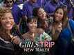 Official Trailer | 3 - Girls Trip