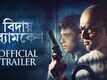 Bidaay Byomkesh - Official Trailer