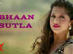 Dhumas | Song - Bhaan Sutla