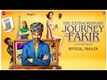 The Extraordinary Journey Of The Fakir - Official Trailer