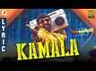 Sangathamizhan​ | Song - Kamala (Lyrical)