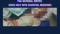 Pakistan national seeks help from India, asks for essential medicines