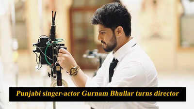 Punjabi singer-actor Gurnam Bhullar turns director