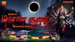 Check Out Popular Tamil Devotional Song 'Maasaana Soorai Amman' Jukebox