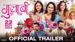 Gulaabi - Official Trailer