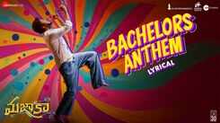 Mazaka | Song - Bachelors Anthem (Lyrical)
