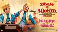 Kaushaljis Vs Kaushal | Song - Zihale E Miskin