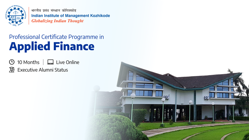 Learn strategic financial insights with IIM Kozhikode's Professional Certificate Programme in Applied Finance