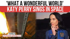 Katy Perry Sings Louis Armstrong's 'What A Wonderful World' In Space, Reveals Why She Chose This Song