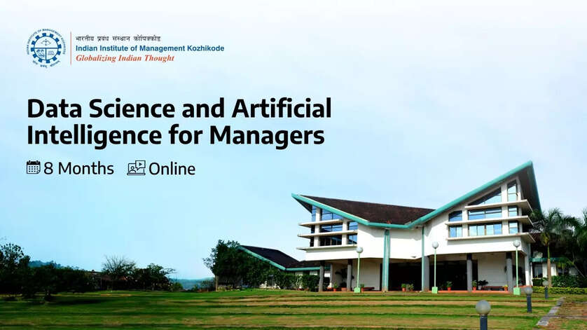 Master data-backed decision-making with IIM Kozhikode’s Certificate Programme in Data Science and Artificial Intelligence for Manager