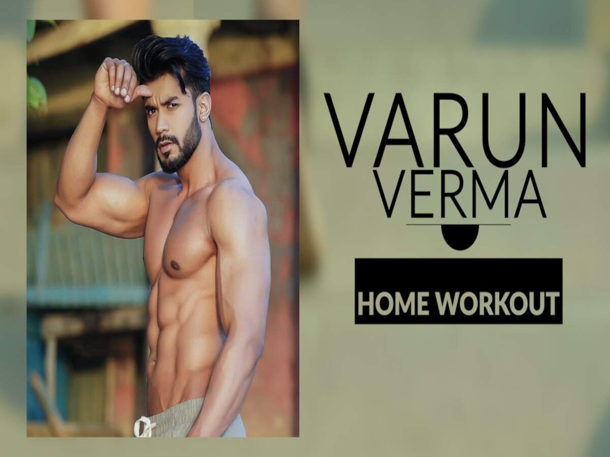 Watch Varun Verma Share His Workout Routine