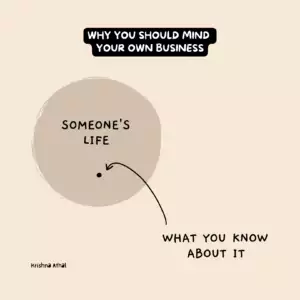 The business to mind your own business: Explained