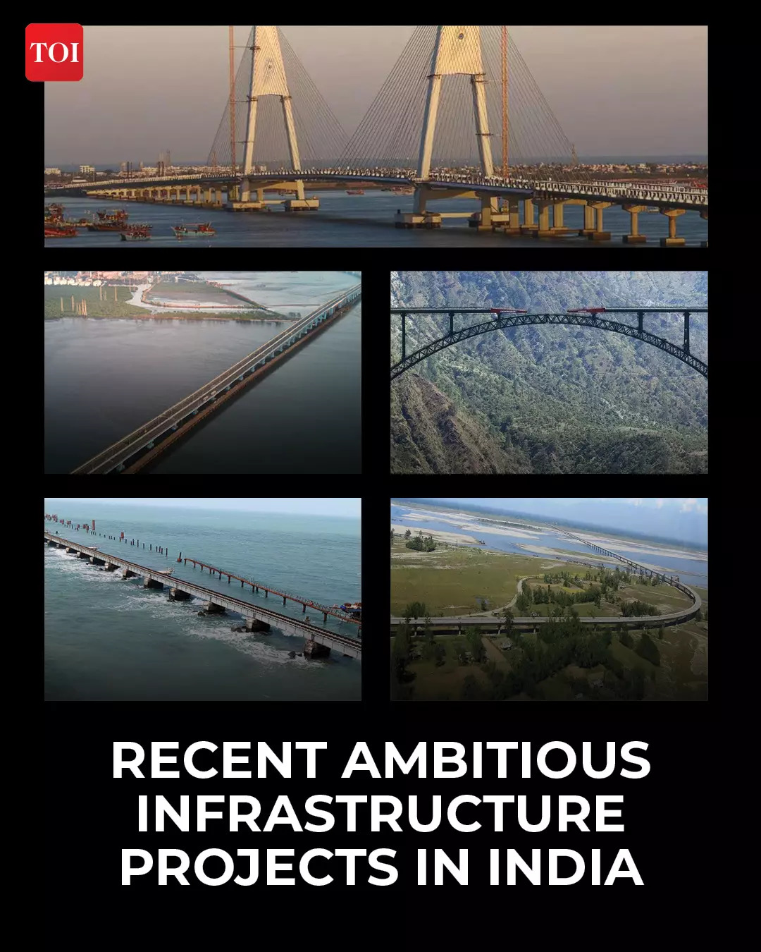 Recent Ambitious Infrastructure Projects in India