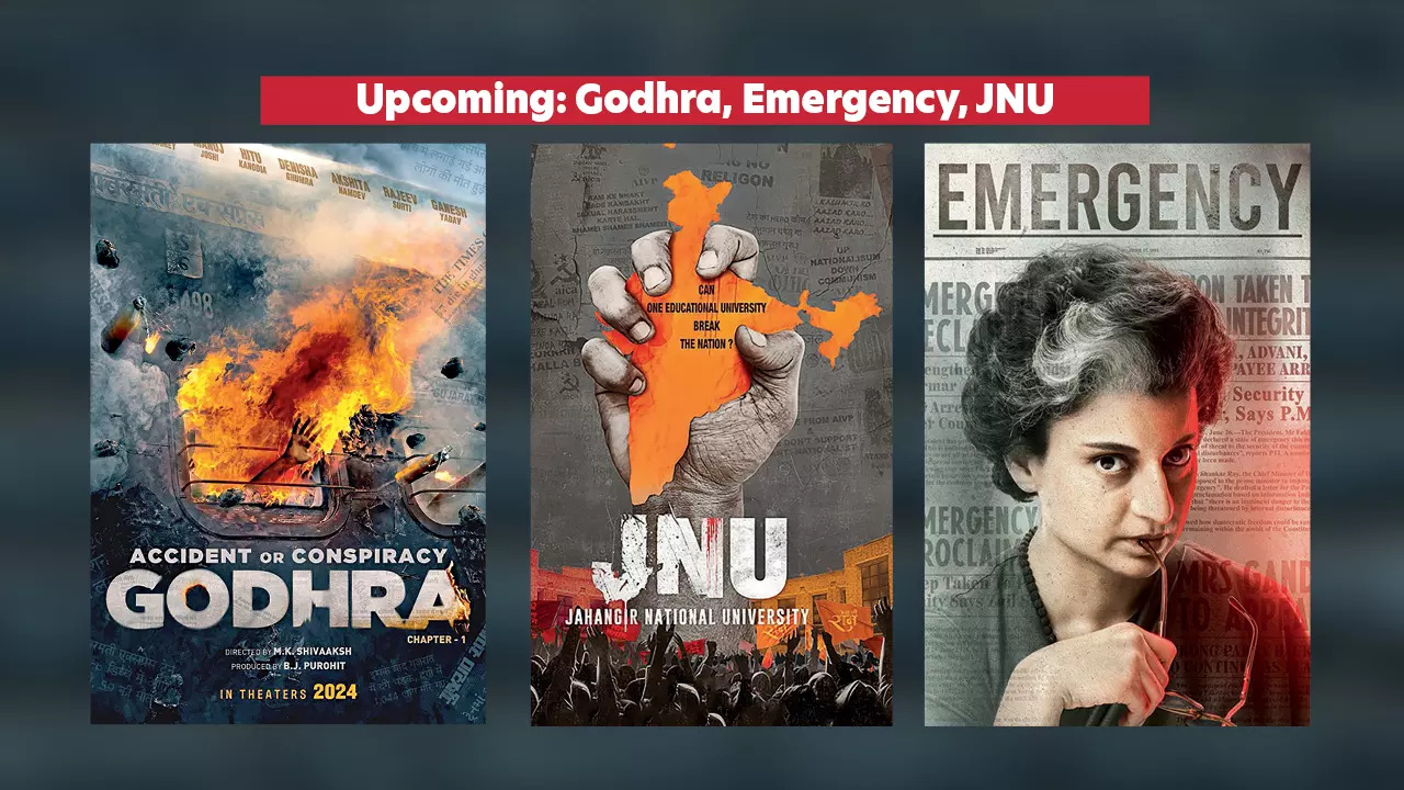 Upcoming: Godhra, Emergency, JNU