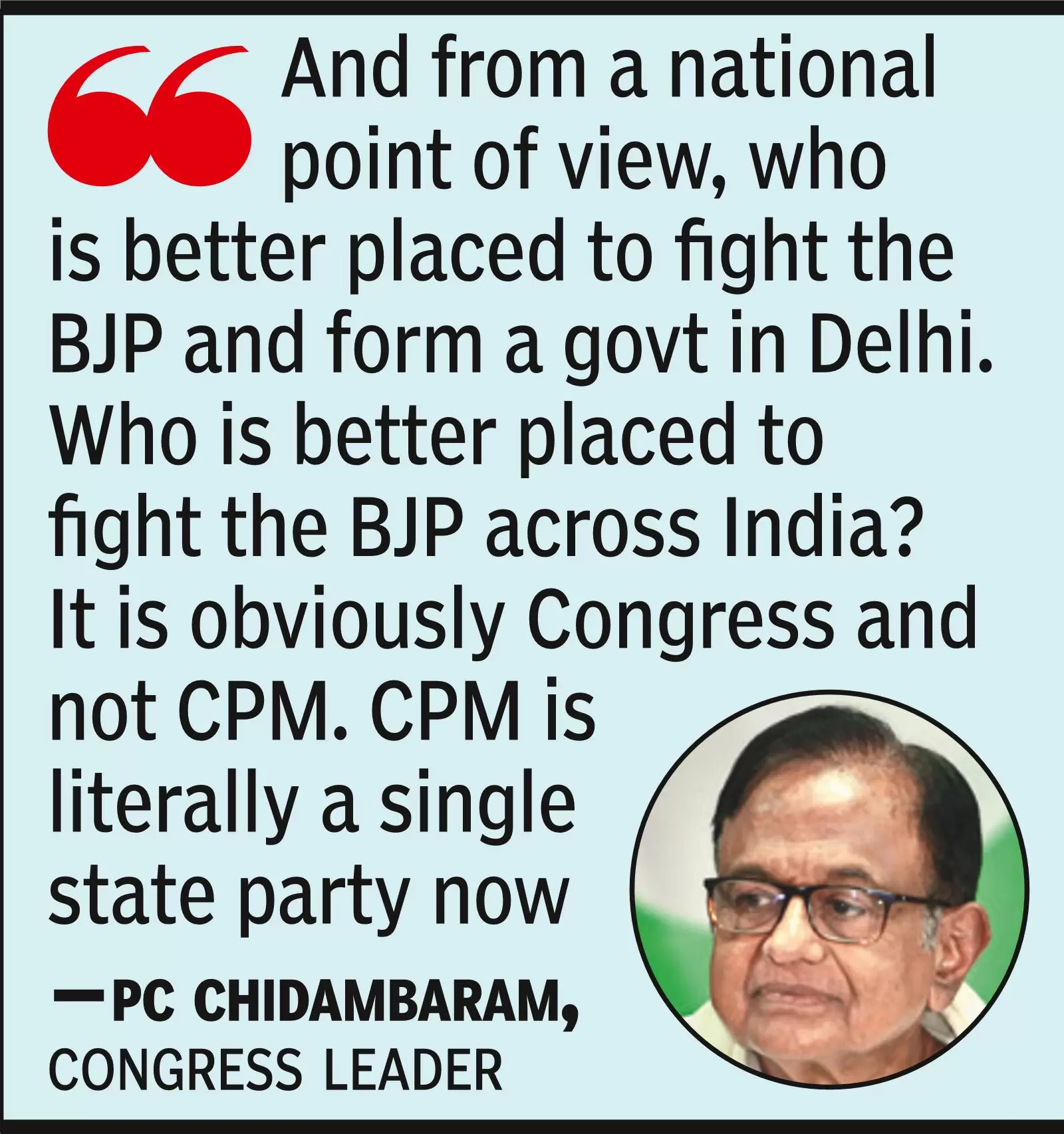 Chidambaram’s advice for CM: This is a nat’l election