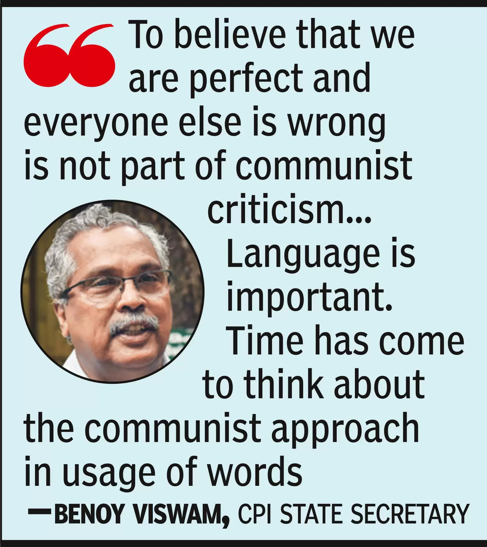 Benoy Viswam gets candid, says Left should admit flaws
