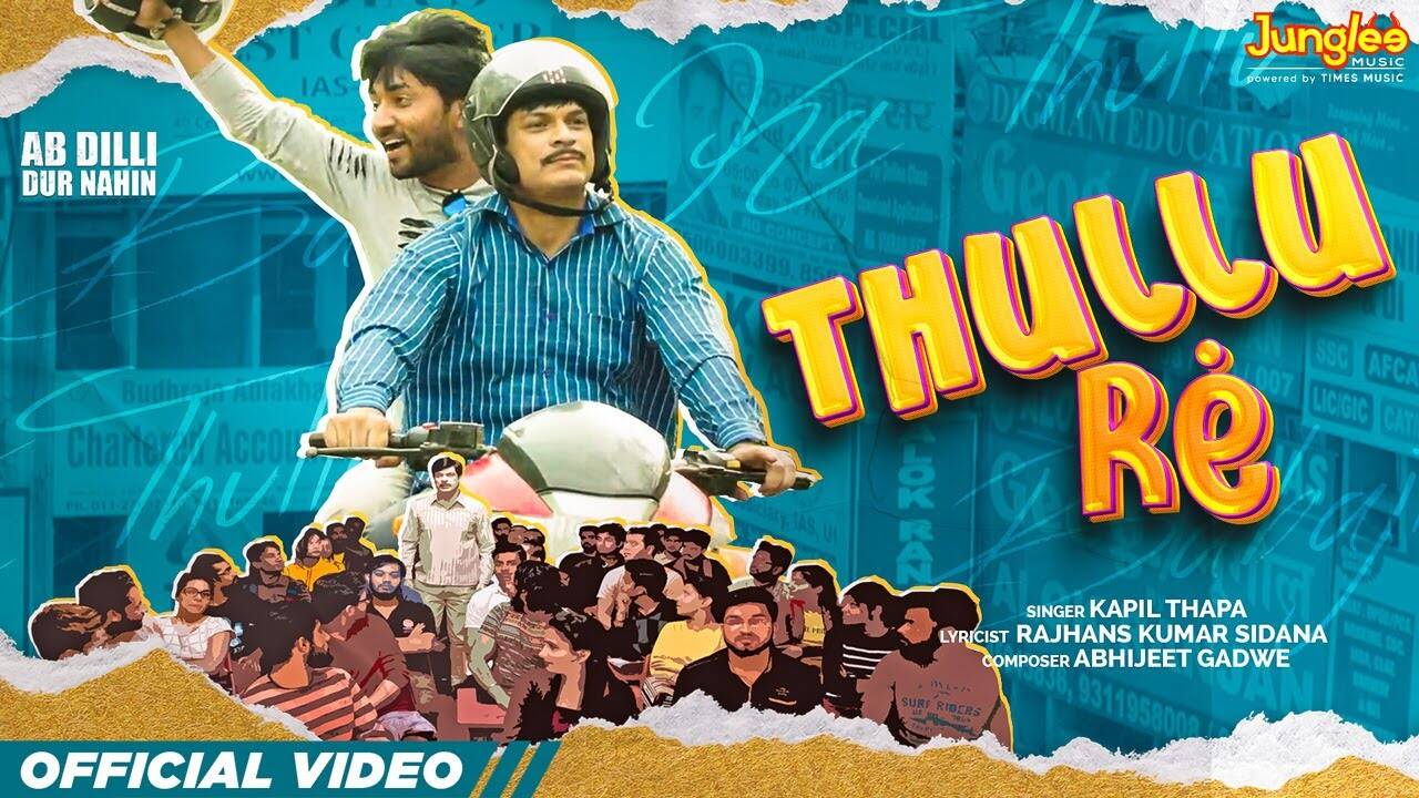 Ab Dilli Dur Nahin Song Thullu Re