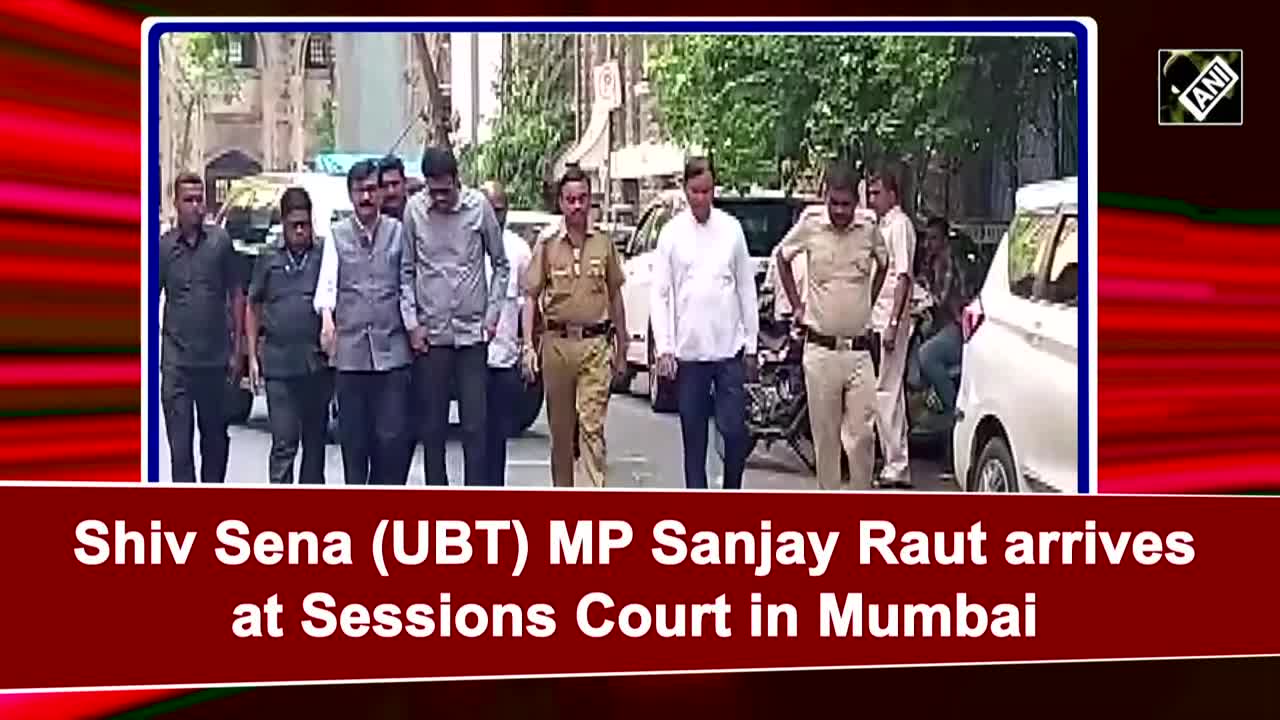 Shiv Sena (UBT) MP Sanjay Raut arrives at Sessions Court in Mumbai