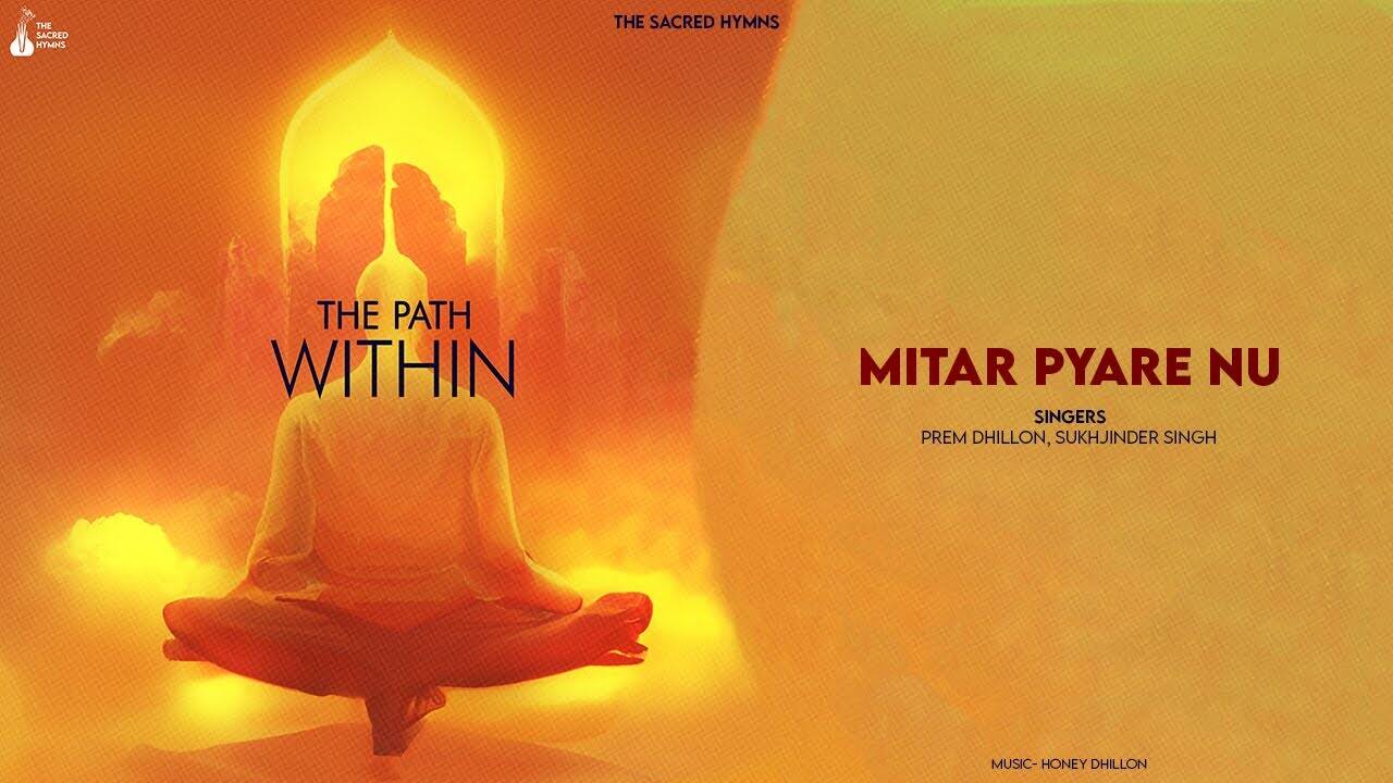 prem dhillon: Check Out Latest Punjabi Devotional Song 'Mitar Pyare Nu ...
