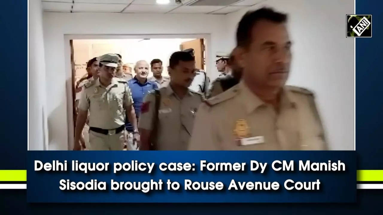 Delhi liquor policy case: Former Dy CM Manish Sisodia brought to Rouse Avenue Court