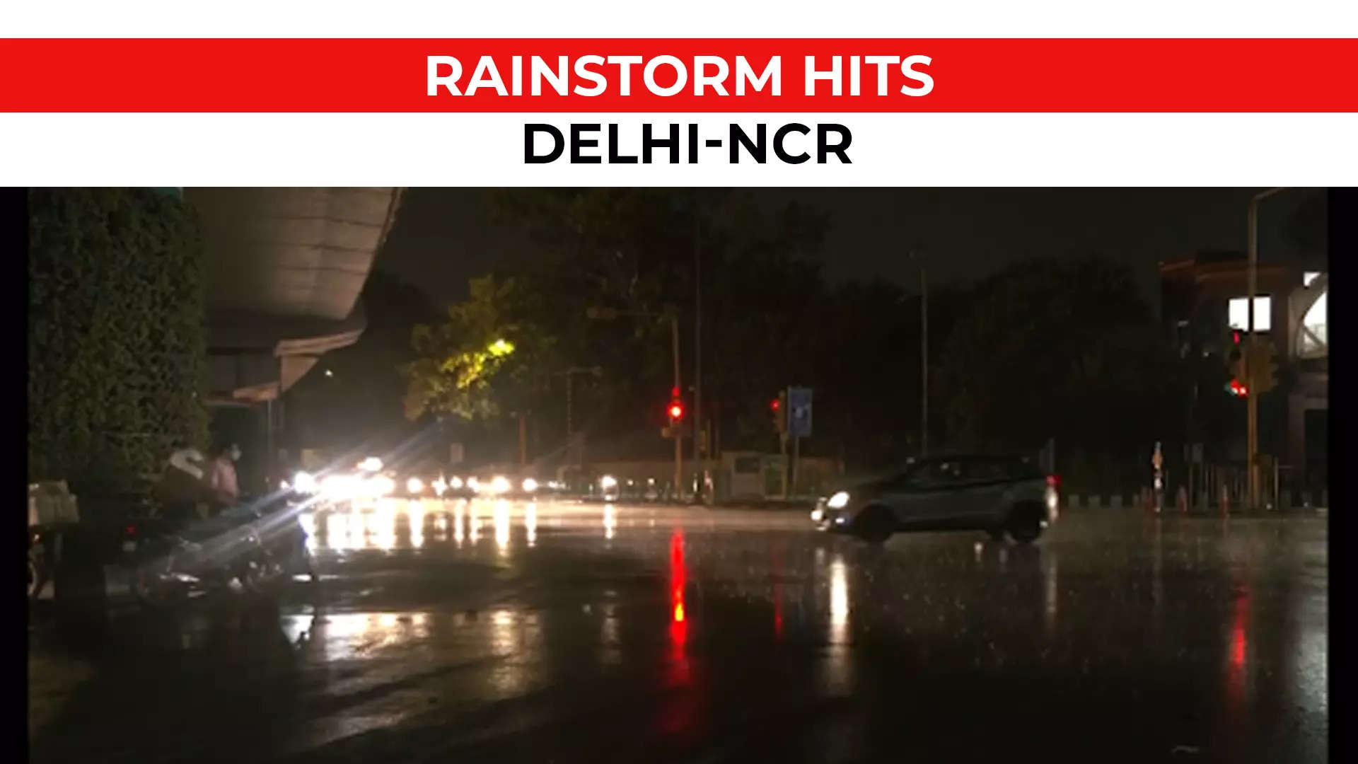 Watch Delhi Ncr Hit By Heavy Rainfall Gusty Winds And Thunderstorms