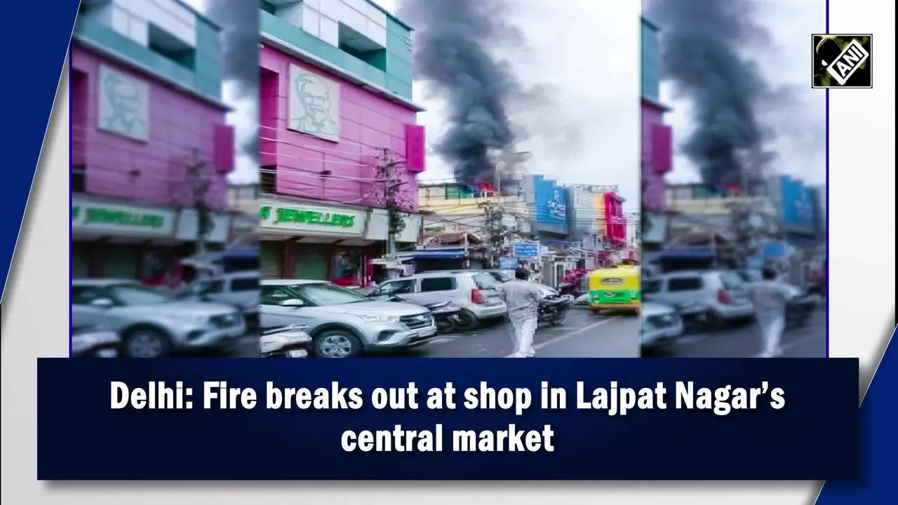 Lajpat Nagars Watch Fire At Shop In Lajpat Nagars Central Market In