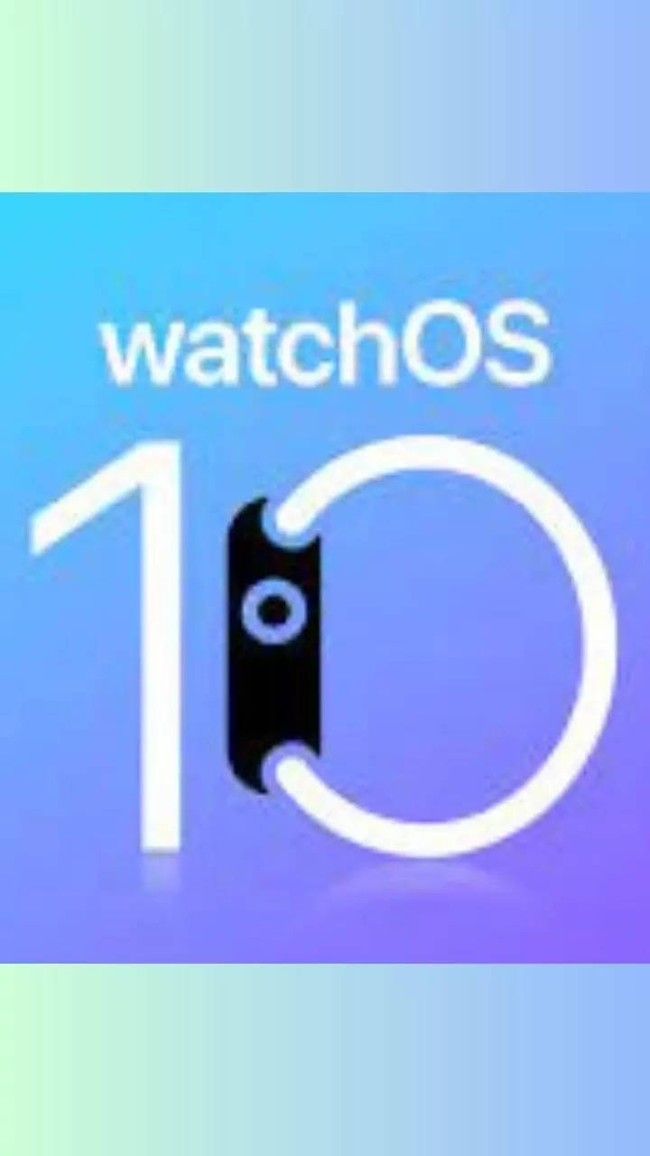 watchOS 10 Compatible Apple Watch models Times of India