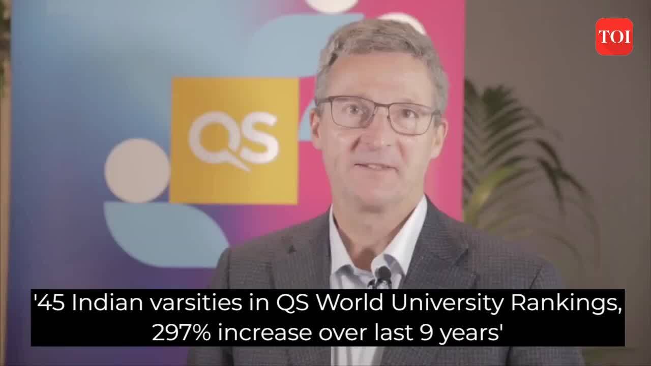 '45 Indian varsities in QS World University Rankings, 297% increase ...