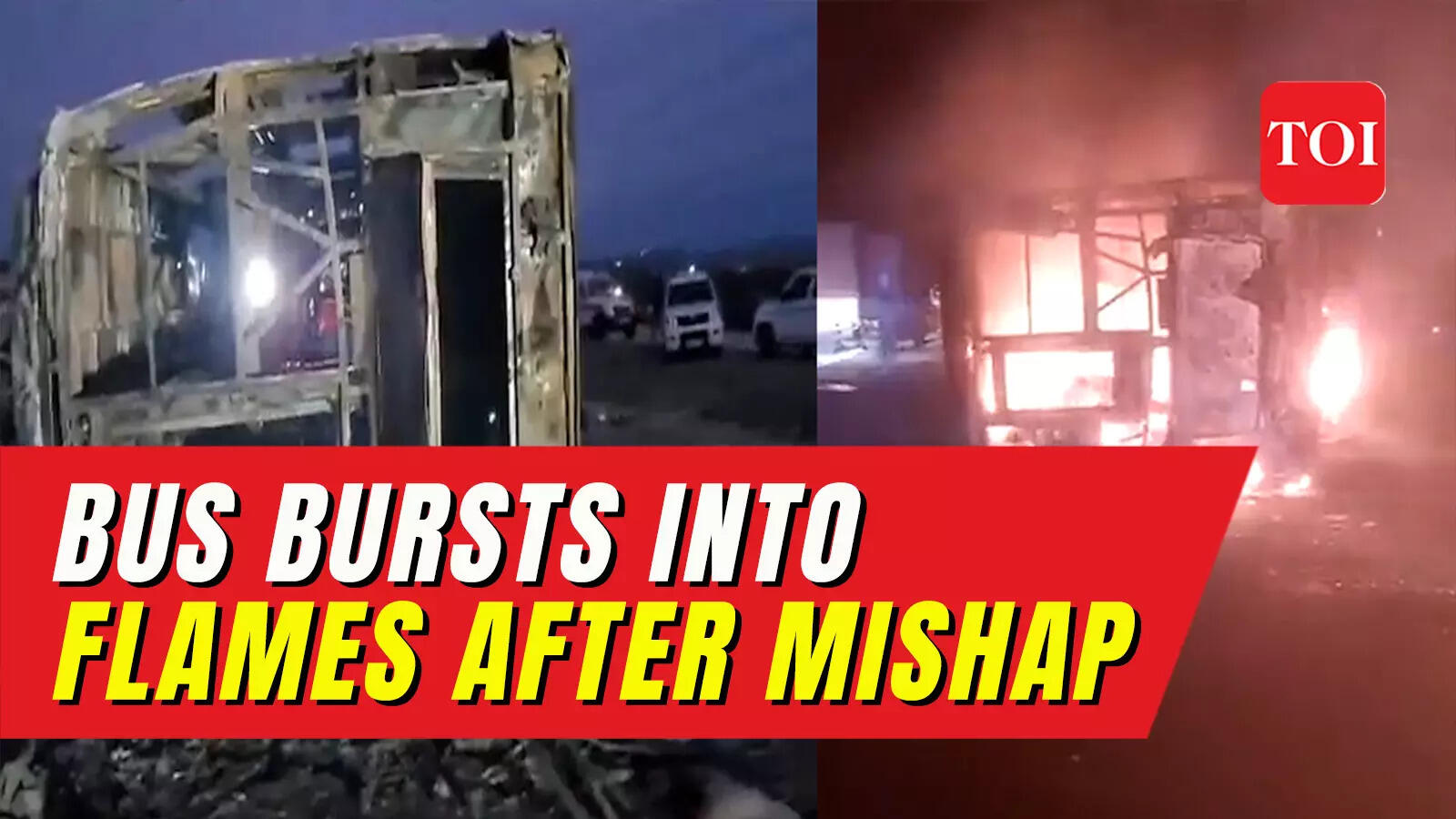 25 passengers burnt to death after bus catches fire on Mumbai-Nagpur ...