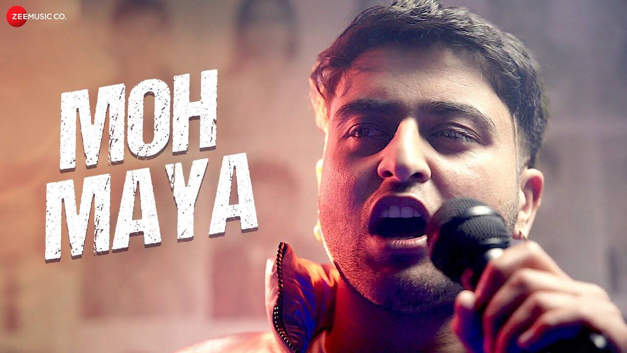 Discover The Latest Hindi Music Video For Moh Maya By Mrityunjyaa