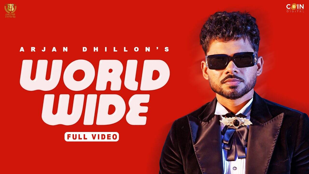 Enjoy The New Punjabi Music Video For Worldwide By Arjan Dhillon