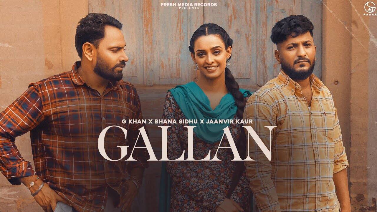 Enjoy The New Punjabi Music Video For Gallan By G Khan