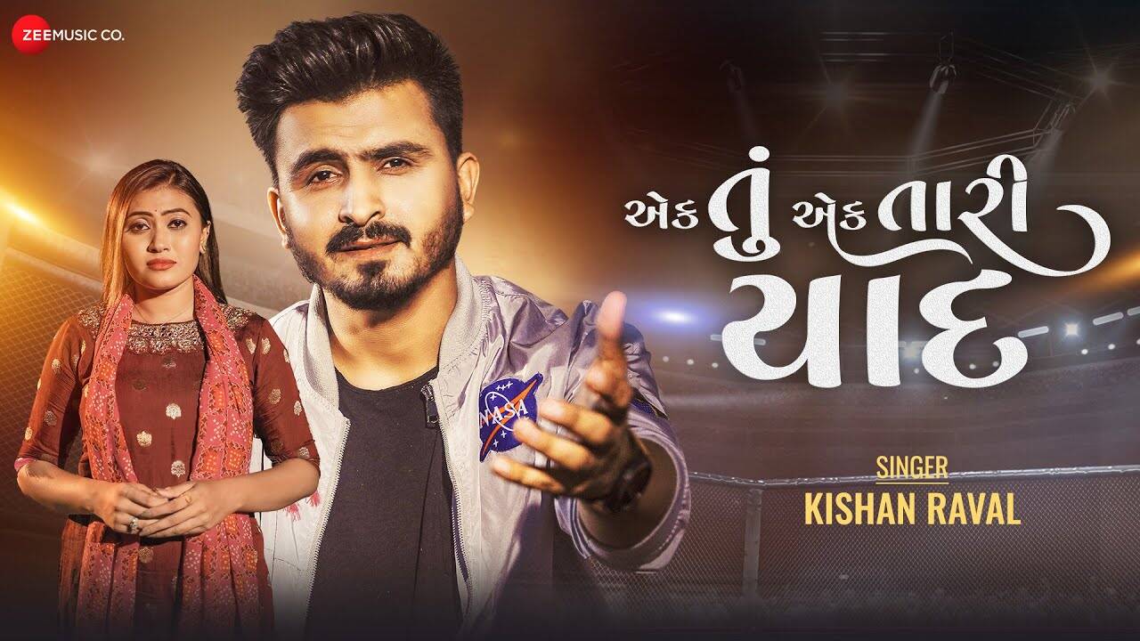 Enjoy The Latest Gujarati Music Video For Ek Tu Ek Tari Yaad By Kishan ...