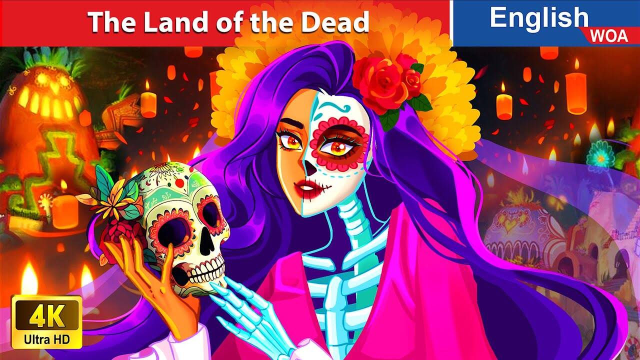 Watch Latest Kids English Nursery Story 'The Land Of The Dead' For Kids